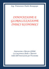 Innovazione e globalizzazione. Indici economici