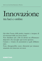 Innovazione tra luce e ombra