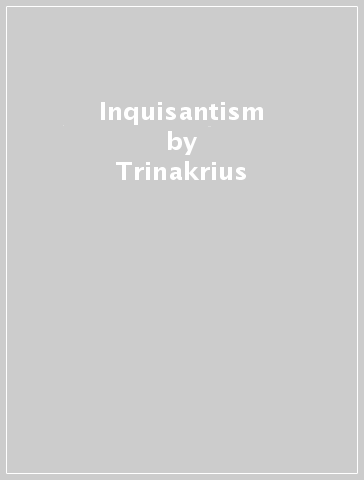 Inquisantism - Trinakrius