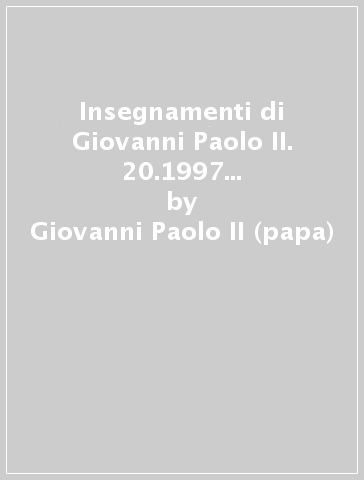 Insegnamenti di Giovanni Paolo II. 20.1997 (gennaio-giugno) - Giovanni Paolo II (papa)