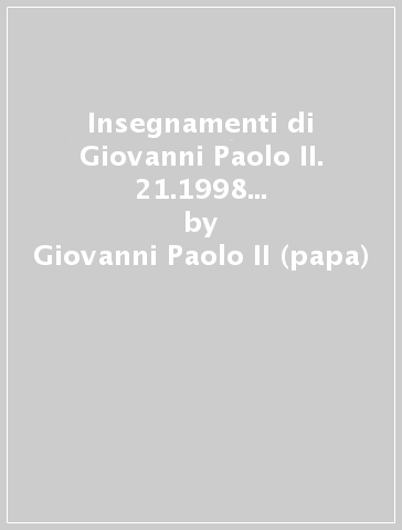 Insegnamenti di Giovanni Paolo II. 21.1998 (gennaio-giugno) - Giovanni Paolo II (papa)