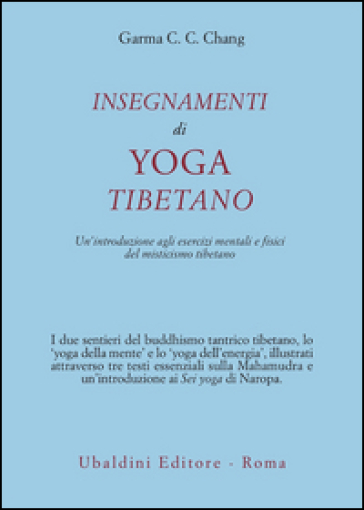 Insegnamenti di yoga tibetano - C. C. Chang Garma