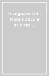 Insegnare Lim. Matematica e scienze. Per la 4ª classe elementare