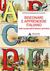 Insegnare e apprendere italiano nella scuola dell infanzia e primaria