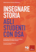 Insegnare storia agli studenti con DSA. Strategie inclusive per la scuola secondaria di primo grado