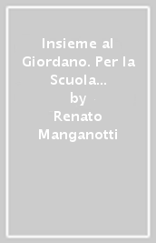 Insieme al Giordano. Per la Scuola media. Con DVD. Con e-book. Con espansione online. Vol. 3