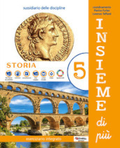 Insieme di più. Antropologico. Con Storia, Geografia, Quaderno di educazione civica. Per la 5ª classe elementare. Con e-book. Con espansione online. Vol. 2