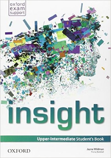 Insight. Upper-intermediate. Student's book-Workbook. Per le Scuole superiori. Con e-book. Con espansione online