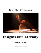 Insights Into Eternity Study Guide