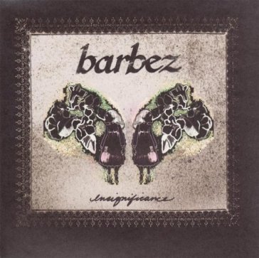 Insignificance - BARBEZ