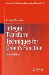 Integral Transform Techniques for Green s Function