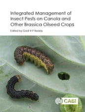 Integrated management of Insect Pests on Canola and other Brassica Oilseed Crops