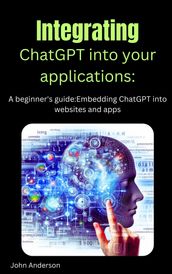 Integrating ChatGPT into your applications: