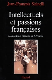 Intellectuels et passions françaises