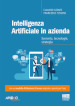 Intelligenza artificiale in azienda. Scenario, tecnologie, strategia