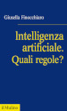 Intelligenza artificiale. Quali regole?