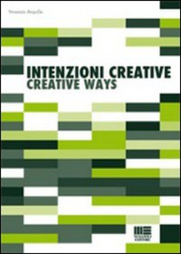 Intenzioni creative-Creative ways - Venanzio Arquilla