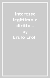 Interesse legittimo e diritto soggettivo tra azione e processo. 1.