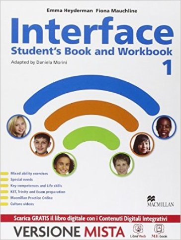 Interface. Student's book-Workbook-Citizens-Grammar for all. Per la Scuola media. Con e-book. Con espansione online - Emma Heyderman - Fiona Mauchline
