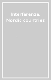 Interferenze. Nordic countries