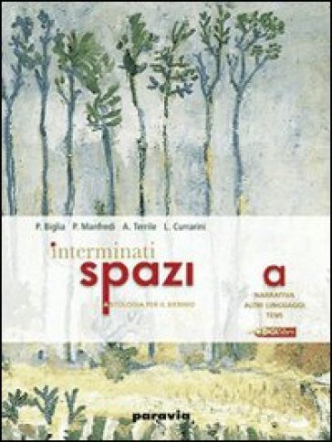 Interminati spazi. Vol. C: Epica. Per le Scuole superiori. Con espansione online - Paola Biglia - Paola Manfredi - Alessandra Terrile