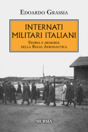 Internati militari italiani. Storia della Regia Aeronautica