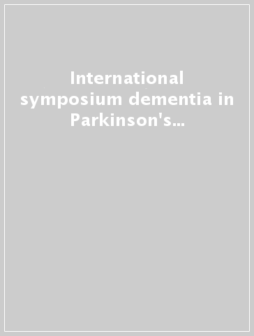 International symposium dementia in Parkinson's disease (Gerusalemme, 20-25 marzo 1994)