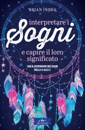 Interpretare i sogni e capire il loro significato