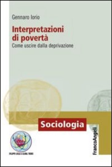 Interpretazioni di povertà. Come uscire dalla deprivazione - Gennaro Iorio