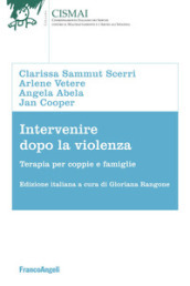 Intervenire dopo la violenza. Terapie per coppie e famiglie