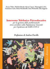 Intervento telefonico psicoeducativo per la gestione delle problematiche stress-correlate nella popolazione generale per l epidemia da SARS-COV-2