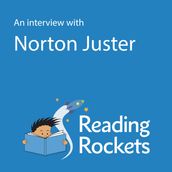 Interview with Norton Juster for ReadingRockets.org, An
