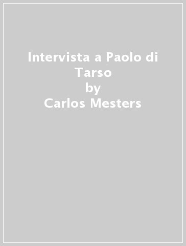 Intervista a Paolo di Tarso - Carlos Mesters
