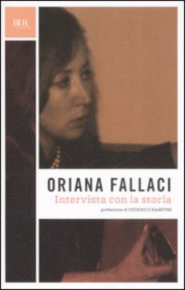 Intervista con la storia - Oriana Fallaci