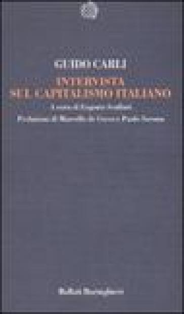 Intervista sul capitalismo italiano - Guido Carli