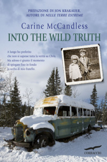 Into the wild truth - Carine McCandless