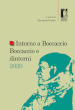 Intorno a Boccaccio/Boccaccio e dintorni 2020. Atti del Seminario internazionale di studi (Certaldo Alta, Casa di Giovanni Boccaccio, 10-11 settembre 2020)