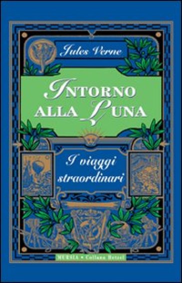 Intorno alla luna - Jules Verne