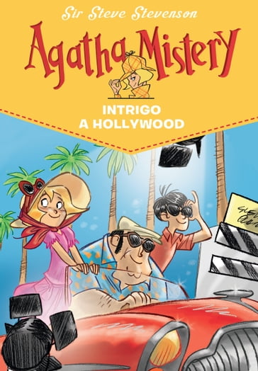 Intrigo a Hollywood. Agatha Mistery. Vol. 9 - Sir Steve Stevenson