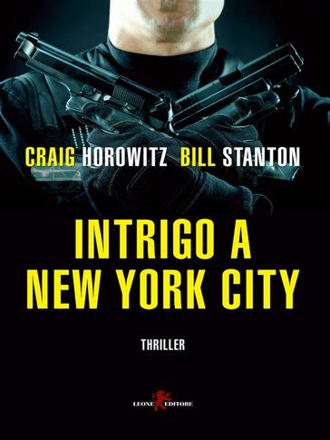 Intrigo a New York City - Craig Horowitz - Bill Stanton