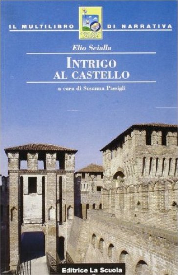 Intrigo al castello - Elio Scialla