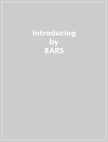 Introducing - BARS