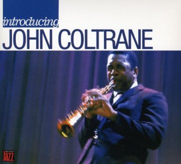 Introducing: john.. - John Coltrane