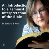Introduction to a Feminist Interpretation of the Bible, An