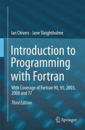 Introduction to Programming with Fortran