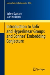 Introduction to Sofic and Hyperlinear Groups and Connes  Embedding Conjecture