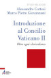 Introduzione al Concilio Vaticano II. Oltre ogni clericalismo. Ediz. plastificata