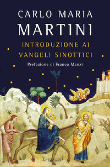 Introduzione ai Vangeli sinottici - Carlo Maria Martini