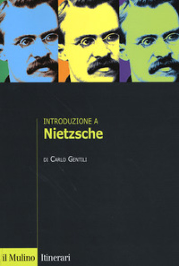 Introduzione a Nietzsche - Carlo Gentili