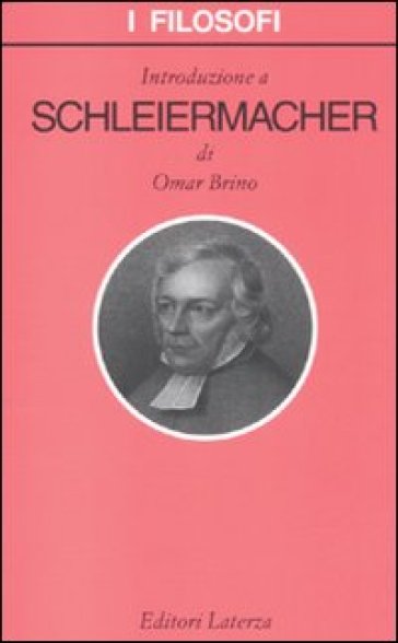 Introduzione a Schleiermacher - Omar Brino
